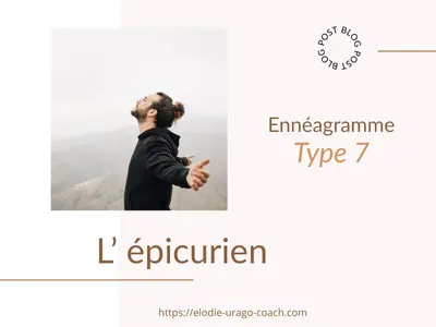 Miniature article blog Ennéagramme type 7, l’épicurien : coaching en ligne, joie de vivre et développement personnel.